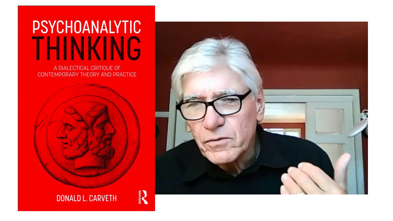 Carveth, Donald L. Psychoanalytic Thinking: A Dialectical Critique of Contemporary Theory and Practice. — New York : Routledge, 2018. — 289 p.